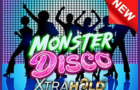 Monster Disco XtraHold